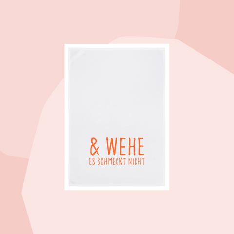 1730 Geschirrtuch Handtuch Baumwolle Aufdruck orange und wehe es schmeckt nicht Geschenke Geschenkeladen Köln Feinkostladen Online Shop Gourmets