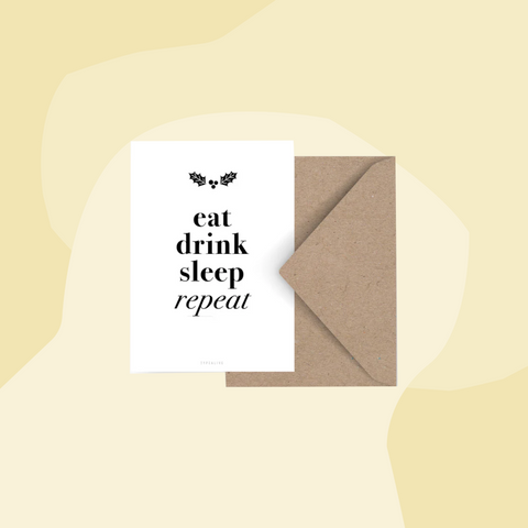 Postkarte: Eat, Drink, Sleep, Repeat