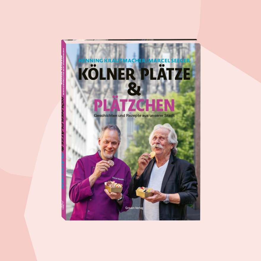 Kölner Plätze und Plätzchen Backbuch Kochbuch Buchcover Henning Krautmacher Marcel Seeger Nina Gschlöß Foodies Gourmet Geschenk Feinkost Feinkostladen Geschenkeladen Köln Online Shop