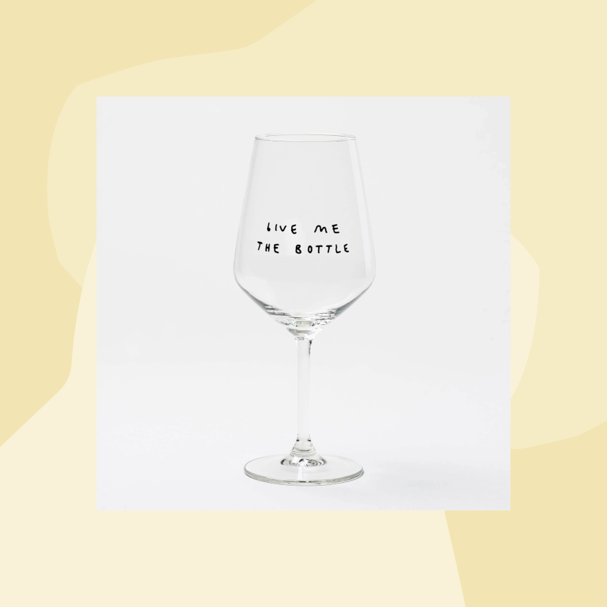 Weinglas mit Aufdruck: Give me the bottle