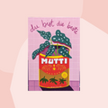 Studio Kumimi Postkarte Du bist die beste Mutti Concept Store Feinkostladen Feinkost Geschenke Geschenkeladen Köln Online Shop Foodies Gourmets