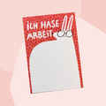Notizblock: Ich Hase Arbeit