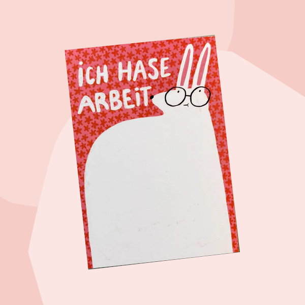 Notizblock: Ich Hase Arbeit