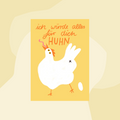 Postkarte: Ich würde alles für Dich Huhn