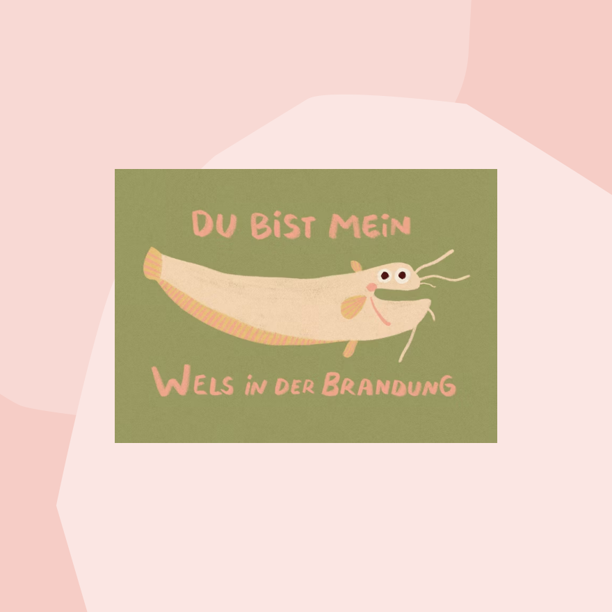 Slinga Postkarte Du bist mein Wels in der Brandung Geschenke Köln Online Shop Geschenkeladen Feinkostladen Feinkost Gourmets Foodies