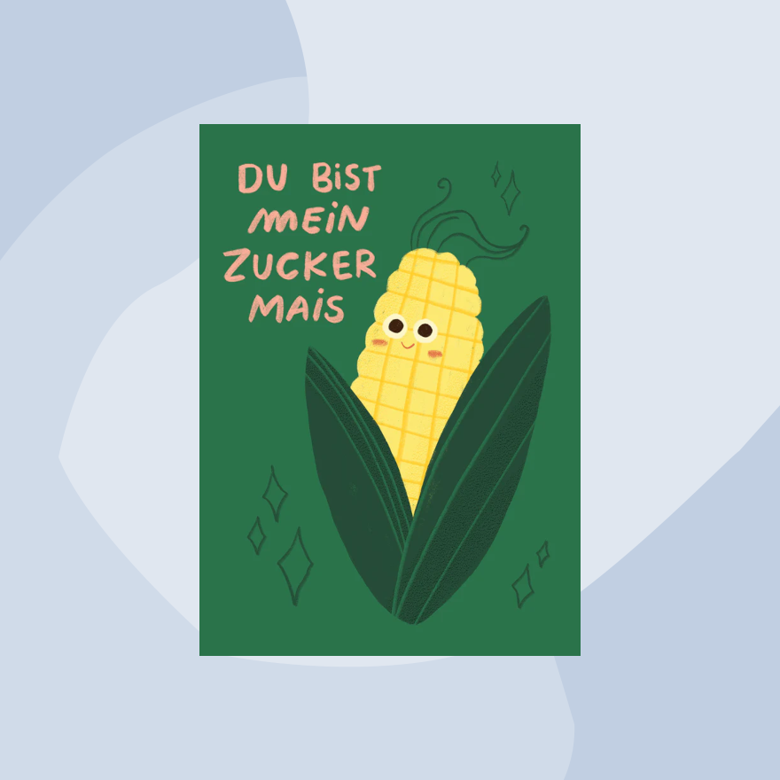 Postkarte: Du bist mein Zuckermais