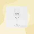 Wine Wine SItuation Weinglas Selekkt Johanna Schwarzer Geschenk Foodies Gourmets Online Shop Köln Geschenkeladen
