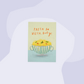 Franzizo Postkarte Pasta la vista Baby Concept Store Feinkostladen Feinkost Geschenke Geschenkeladen Köln Online Shop Foodies Gourmets